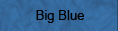 Big Blue