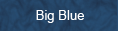 Big Blue