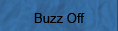 Buzz Off